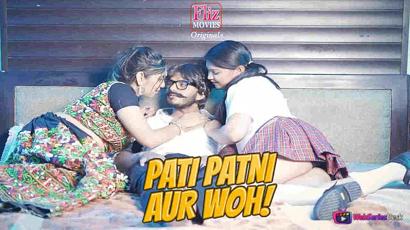 Pati Patni Aur Woh (E03) FlizMovies Hot Web Series