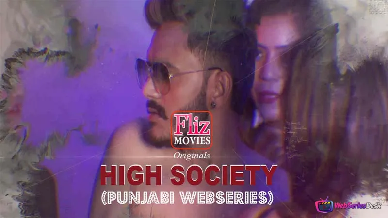 High Society (E01) FlizMovies Hot Web Series