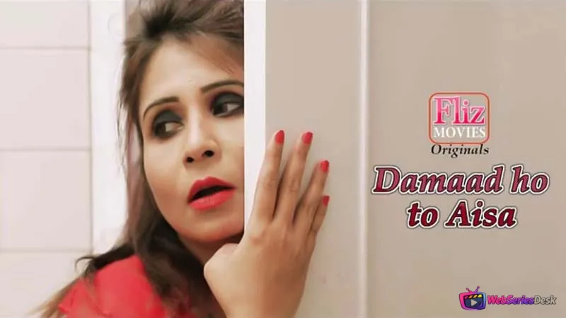 Damaad Ho To Aisa (E04) FlizMovies Hot Web Series