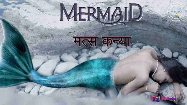 Matskanya (Mermaid) (E03) Nuefliks Hot Web Series